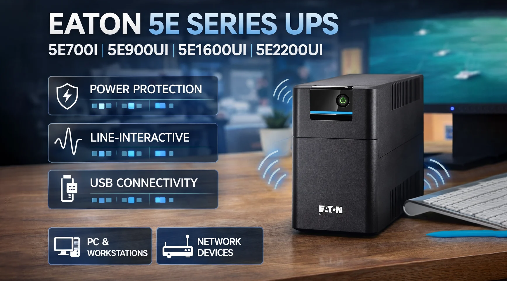 Eaton 5E Series UPS – 5E700I, 5E900UI, 5E1600UI, 5E2200UI Reliable Power Backup for Office and IT Equipment